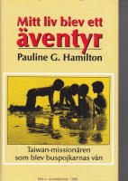 Mitt liv blev ett &auml;ventyr