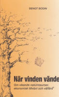 N&auml;r vinden v&auml;nder Om vikande naturresuser