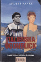 Legender och l&ouml;gner / Italienska &ouml;gonblick