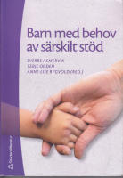 Barn med behov av s&auml;rskilt st&ouml;d - Grundbok i specialpedagogik