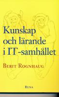 Kunskap och l&auml;rande i IT-samh&auml;llet