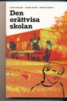 Den or&auml;ttvisa skolan
