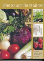 Gr&ouml;nt och gott fr&aring;n tr&auml;dg&aring;rden