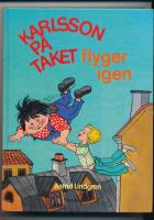 Karlsson p&aring; taket flyger igen