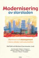 Modernisering av storstaden - Marknad och management i stora st&auml;der vid sekelskiftet