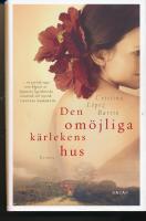 Den om&ouml;jliga k&auml;rlekens hus