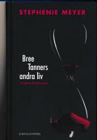 Bree Tanners andra liv