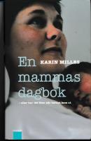 En mammas dagbok  eller hur det blev n&auml;r barnet kom ut
