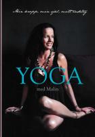 Yoga med Malin : min kropp, min sj&auml;l, mitt andetag