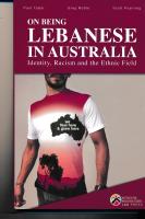 On being Lebanese in Australia Identiy, Racism and the Ethnic Field