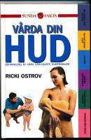 V&aring;rda din hud-behandling av v&aring;ra vanligaste hudproblem