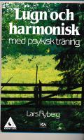 Lugn och harmonisk med psykisk tr&auml;ning