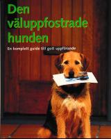 Den v&auml;luppfostrade hunden