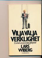 Vilja v&auml;lja verklighet : en bok om personlig effektivitet