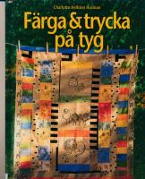 F&auml;rga & trycka p&aring; tyg