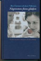 N&aring;gonstans finns gl&auml;djen : f&ouml;r dem som lider av depression och deras anh&ouml;ri