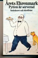 Pytten &auml;r serverad : sm&aring;skuret och h&aring;rdfr&auml;st : [&aring;rets Ehrenmark]
