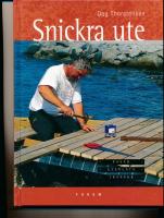 Snickra ute: fasad - uteplats - trappor