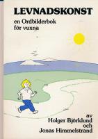 Levnadskonst : en ordbilderbok f&ouml;r vuxna