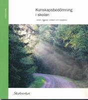 Kunskapsbedömning i skolan : praxis, begrepp, problem och möjligheter