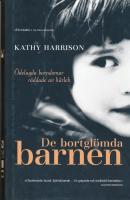 De bortgl&ouml;mda barnen