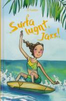Surfa lugnt, Jaxx!