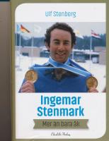 Ingemar Stenmark : mer &auml;n bara &aring;k