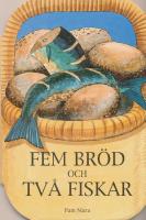 Fem Br&ouml;d och Tv&aring; Fiskar