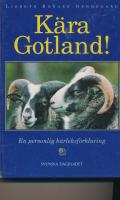 K&auml;ra Gotland! : en personlig k&auml;rleksf&ouml;rklaring