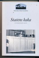 Statens kaka : statstj&auml;nstem&auml;n minns
