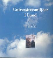 Universitetsmilj&ouml;er i Lund