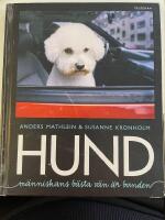 Hund - M&auml;nniskans b&auml;sta v&auml;n &auml;r bunden
