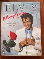 Elvis - a king forever