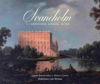 Svaneholm : m&auml;nniskor, minnen, myter
