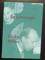 Ensamvargar - Stig Ahlgrens 1900-tal : manlighet, k&auml;rlek, litteratur