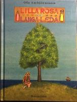 Lilla Rosa och L&aring;nga Leda : svensk folksaga