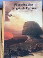 P&aring; spaning efter det gl&ouml;mda Egypten