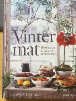 Vintermat : h&ouml;stkalas, blommor, julfester