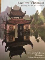 Ancient Vietnam. Historien, Art and Archaeology