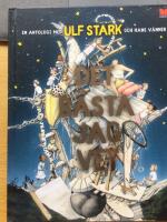 Det b&auml;sta jag vet - en antologi med Ulf Stark och hans v&auml;nner