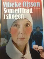 Som ett tr&auml;d i skogen
