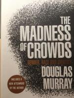 The madness of crowds : Gender, race and identity