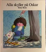 Alla skyller p&aring; Oskar