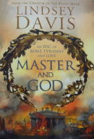 Master and God. An epic of Rome, Tyranny and Love