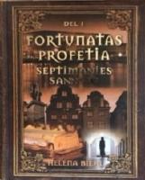 Fortunatas Profetia. Septimanies Sanning
