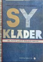 Sy kl&auml;der : p&aring; nytt, l&auml;tt, roligt s&auml;tt