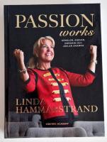 Passion works : k&auml;nslor, ansvar, dopamin och j&auml;vlar anamma