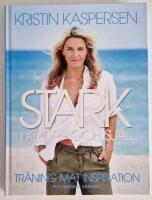 Stark i kropp och sj&auml;l : tr&auml;ning mat inspiration
