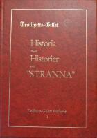 Trollh&auml;tte-Gillet - Historia och Historier om "Stranna"