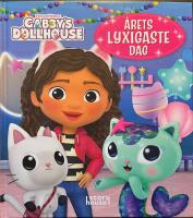 &Aring;rets lyxigaste dag (Gaby's dollhouse, Gabys dollhouse)